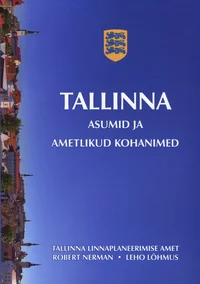 Tallinna asumid ja ametlikud kohanimed