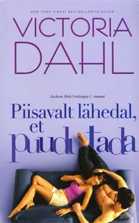 Piisavalt lähedal, et puudutada