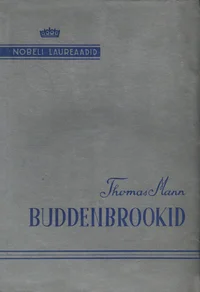 Buddenbrookid I-II