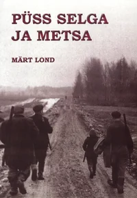 Püss selga ja metsa