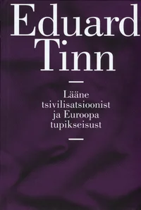Lääne tsivilisatsioonist ja Euroopa tupikseisust