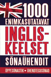 1000 enimkasutatavat ingliskeelset sõnaühendit