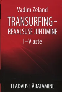 Transurfing – reaalsuse juhtimine
