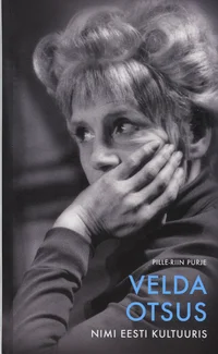 Velda Otsus – nimi eesti kultuuris