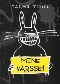 Mine värsse!