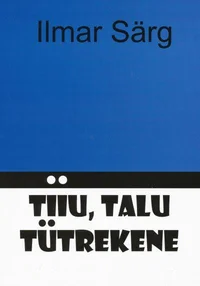 Tiiu, talu tütreke