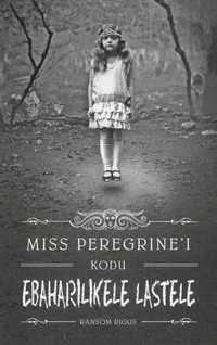 Miss Peregrine´i kodu ebaharilikele lastele