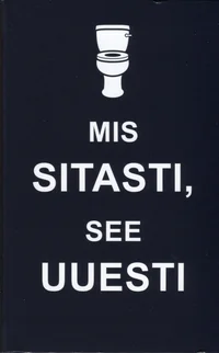 Mis sitasti, see uuesti