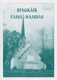 Ringkäik Väike-Maarjas