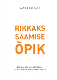 Rikkaks saamise õpik