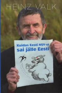 Kuidas Eesti NSV-st sai jälle Eesti