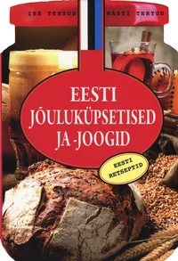 Eesti jõuluküpsetised ja -joogid
