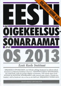 Eesti õigekeelsussõnaraamat ÕS 2013