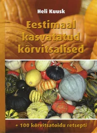 Eestimaal kasvatatud kõrvitsalised