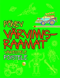 Põnev värvimisraamat väikestele poistele