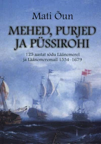 Mehed, purjed ja püssirohi