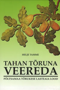 Tahan tõruna veereda