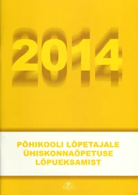 Põhikooli lõpetajale ühiskonnaõpetuse lõpueksamist 2014