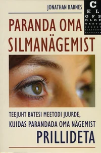 Paranda oma silmanägemist