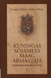 Kuningas, sõjamees, maag, armastaja