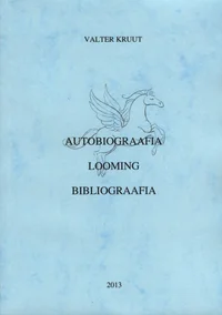 Autobiograafia. Looming. Bibliograafiqa