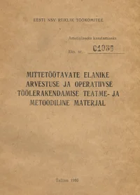 Mittetöötavate elanike arvestuse ja operatiivse töölerakendamise teatme- ja metoodiline materjal
