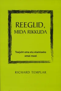 Reeglid, mida rikkuda