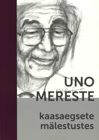 Uno Mereste kaasaegsete mälestustes