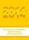 Õpilasele põhikooli eesti keele ja kirjanduse lõpueksamist 2014