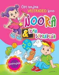 Õpi tundma vastandeid koos Noora ja tema sõpradega