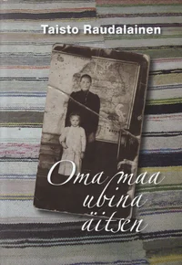 Oma maa ubina äitsen