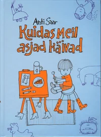 Kuidas meil asjad käivad