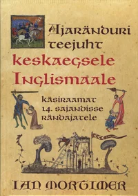 Ajaränduri teejuht keskaegsele Inglismaale