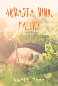 Armasta mind, palun!