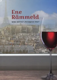 Miks mitte? Pourquoi pas?