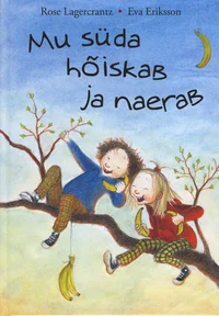 Mu süda hõiskab ja naerab