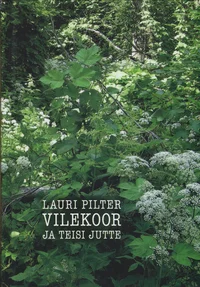 Vilekoor ja teisi jutte