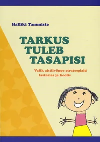 Tarkus tuleb tasapisi