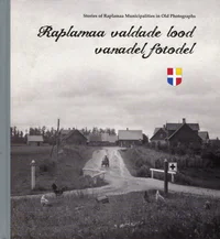 Raplamaa valdade lood vanadel fotodel