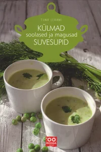 Külmad soolased ja magusad suvesupid