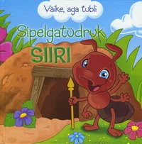 Sipelgatüdruk Siiri