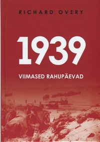 1939. Viimased rahupäevad