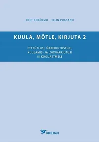 Kuula, mõtle, kirjuta
