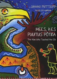 Mees, kes puutus põtra