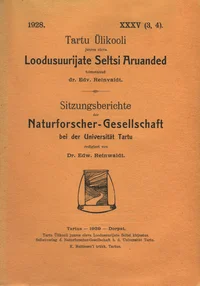 Tartu Ülikooli juures oleva Loodusuurijate Seltsi Aruanded. Sitzungsberichte der Naturforscher-Gesellschaft bei der Universität Tartu