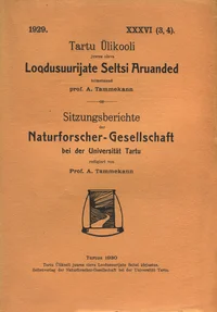 Tartu Ülikooli juures oleva Loodusuurijate Seltsi Aruanded. Sitzungsberichte der Naturforscher-Gesellschaft bei der Universität Tartu