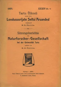 Tartu Ülikooli juures oleva Loodusuurijate Seltsi Aruanded. Sitzungsberichte der Naturforscher-Gesellschaft bei der Universität Tartu