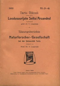 Tartu Ülikooli juures oleva Loodusuurijate Seltsi Aruanded. Sitzungsberichte der Naturforscher-Gesellschaft bei der Universität Tartu