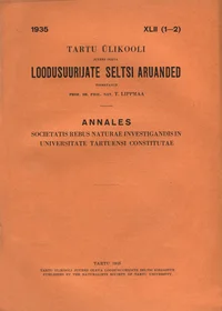 Tartu Ülikooli juures oleva Loodusuurijate Seltsi Aruanded. Annales societatis rebus naturae investigandis in Universitate Tartuensi constitutae