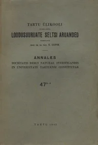 Tartu Ülikooli juures oleva Loodusuurijate Seltsi Aruanded. Annales societatis rebus naturae investigandis in Universitate Tartuensi constitutae